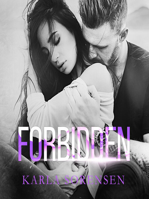 Title details for Forbidden by Karla Sorensen - Available